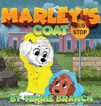 Marley's Coat, Hardcover/Terrie L. Branch