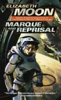 Marque and Reprisal, Paperback/Elizabeth Moon