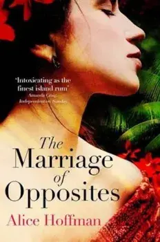 Marriage of Opposites, Paperback/Alice Hoffman