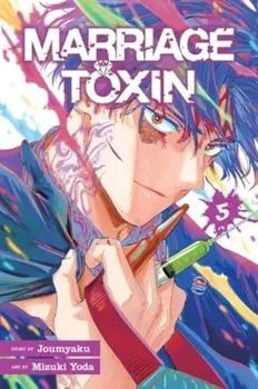 Marriage Toxin, Vol. 5, Paperback/Joumyaku