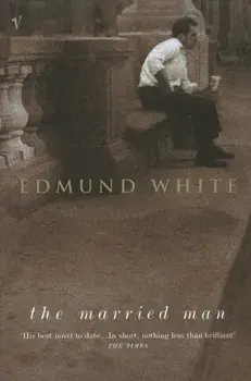 Married Man, Paperback/Edmund White