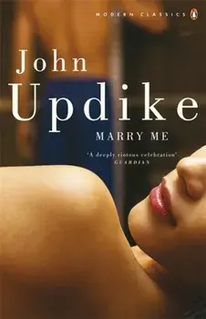 Marry Me, Paperback/John Updike
