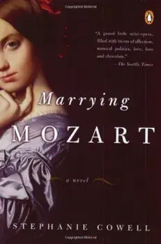 Marrying Mozart, Paperback/Stephanie Cowell