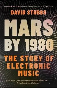 Mars by 1980 - David Stubbs