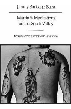 Mart�n and Meditations on the South Valley: Poems - Jimmy Santiago Baca