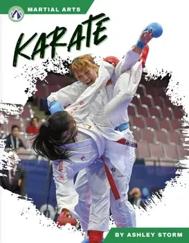 Martial Arts: Karate, Paperback/Ashley Storm