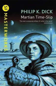 Martian Time-Slip, Paperback/Philip K. Dick