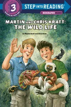Martin and Chris Kratt: The Wild Life, Paperback/Martin Kratt
