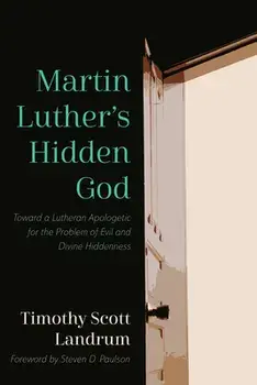 Martin Luther's Hidden God, Hardcover/Timothy Scott Landrum