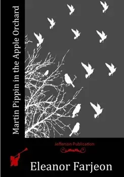 Martin Pippin in the Apple Orchard, Paperback/Eleanor Farjeon