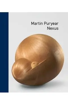 Martin Puryear: Nexus - Emily Liebert