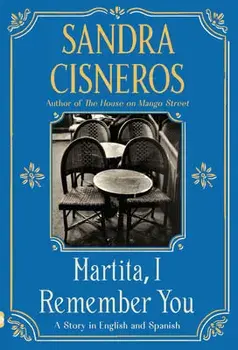 Martita, I Remember You/Martita, Te Recuerdo, Paperback/Sandra Cisneros