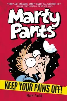 Marty Pants '2: Keep Your Paws Off!, Hardcover/Mark Parisi