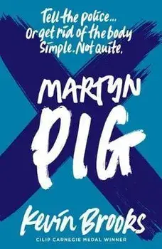 Martyn Pig (2020 reissue), Paperback/Kevin Brooks