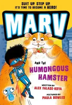 Marv and the Humongous Hamster, Paperback/Alex Falase-Koya