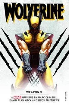 Marvel Classic Novels - Wolverine: Weapon X Omnibus, Paperback/Marc Cerasini