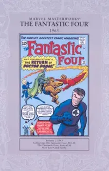 Marvel Masterworks: The Fantastic Four 1963. Fantastic Four Vol.1 #10-21 and Fantastic Four Annual #1, Paperback/Stan Lee