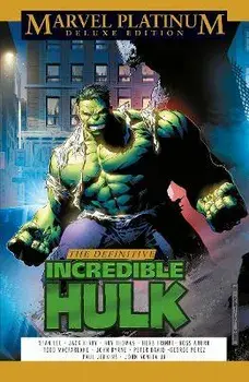 Marvel Platinum Deluxe Edition: The Definitive Incredible Hulk, Hardback/John Byrne