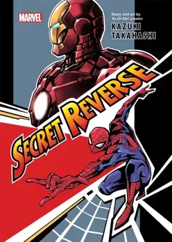 Marvel's Secret Reverse, Paperback/Kazuki Takahashi