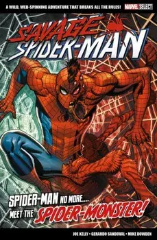 Marvel Select Savage Spider-man, Paperback/Joe Kelly