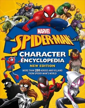 Marvel Spider-Man Character Encyclopedia New Edition, Hardcover/Melanie Scott
