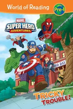 Marvel Super Hero Adventures: Tricky Trouble!, Hardcover/Alexandra West