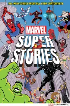 Marvel Super Stories. All-New Comics from All-Star Cartoonists, Hardback/Marvel Entertainment