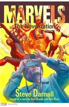 Marvels: The Novelization - Steve Darnall