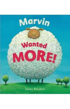 Marvin Wanted MORE! - Joseph Theobald