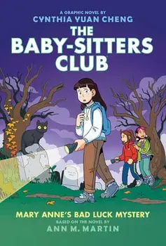 Mary Anne's Bad Luck Mystery: A Graphic Novel (the Baby-Sitters Club #13), Hardcover/Ann M. Martin