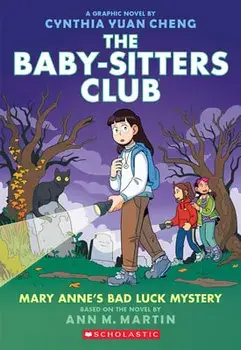 Mary Anne's Bad Luck Mystery: A Graphic Novel (the Baby-Sitters Club #13), Paperback/Ann M. Martin