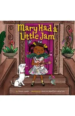 Mary Had a Little Jam: Volume 3 - Tammi Sauer