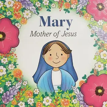 Mary Mother of Jesus (Bb), Hardcover/Marlyn Monge