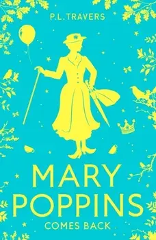 Mary Poppins Comes Back, Paperback/P. L. Travers