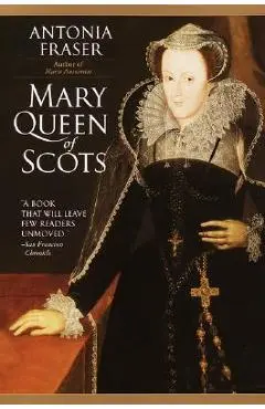 Mary Queen of Scots - Antonia Fraser