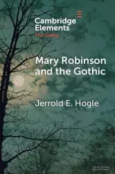 Mary Robinson and the Gothic, Paperback/***