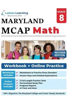 Maryland Comprehensive Assessment Program (MCAP) Test Practice: Maryland Test Study Guide - Lumos Learning