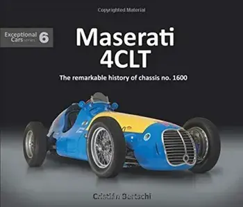 Maserati 4CLT. The remarkable history of chassis no. 1600, Hardback/Cristian Bertschi