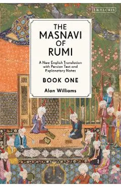 Masnavi of Rumi, Book One - Jalal al-Din Rumi