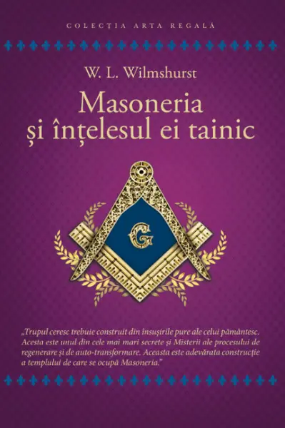 Masoneria si intelesul ei tainic
