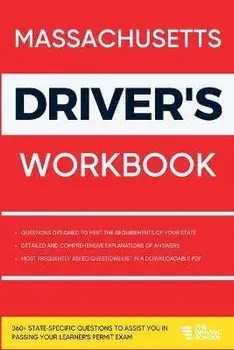 Massachusetts Driver's Workbook: 360+ State-Specific Questions to Assist You in Passing Your Learner's Permit Exam, Paperback/Ged Benson