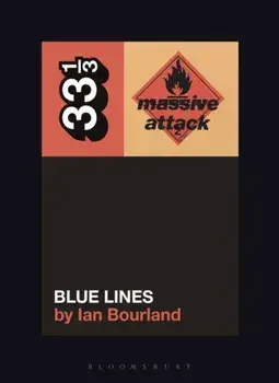 Massive Attack's Blue Lines, Paperback/Ian Bourland