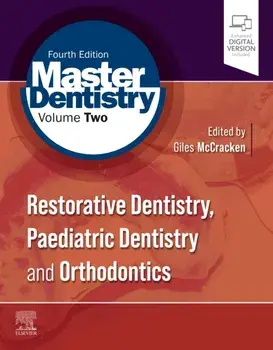 Master Dentistry Volume 2. Restorative Dentistry, Paediatric Dentistry and Orthodontics, 4 ed, Paperback/***