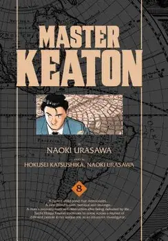 Master Keaton, Volume 8, Paperback/Naoki Urasawa