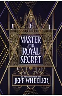Master of the Royal Secret - Jeff Wheeler