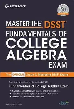Master the Dsst Fundamentals of College Algebra Exam, Paperback/Peterson's