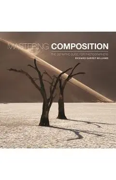 Mastering Composition - Richard Garvey-williams