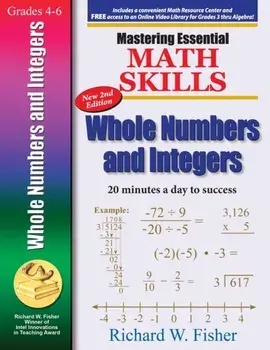 Mastering Essential Math Skills Whole Numbers and Integers, 2nd Edition, Paperback/Richard Fisher