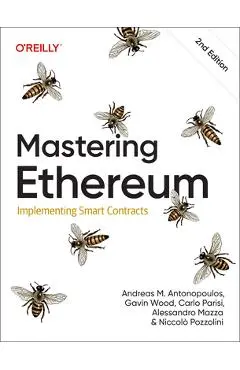 Mastering Ethereum: Implementing Smart Contracts - Carlo Parisi