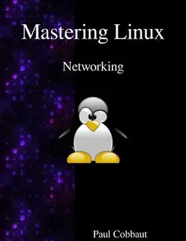 Mastering Linux - Networking, Paperback/Paul Cobbaut